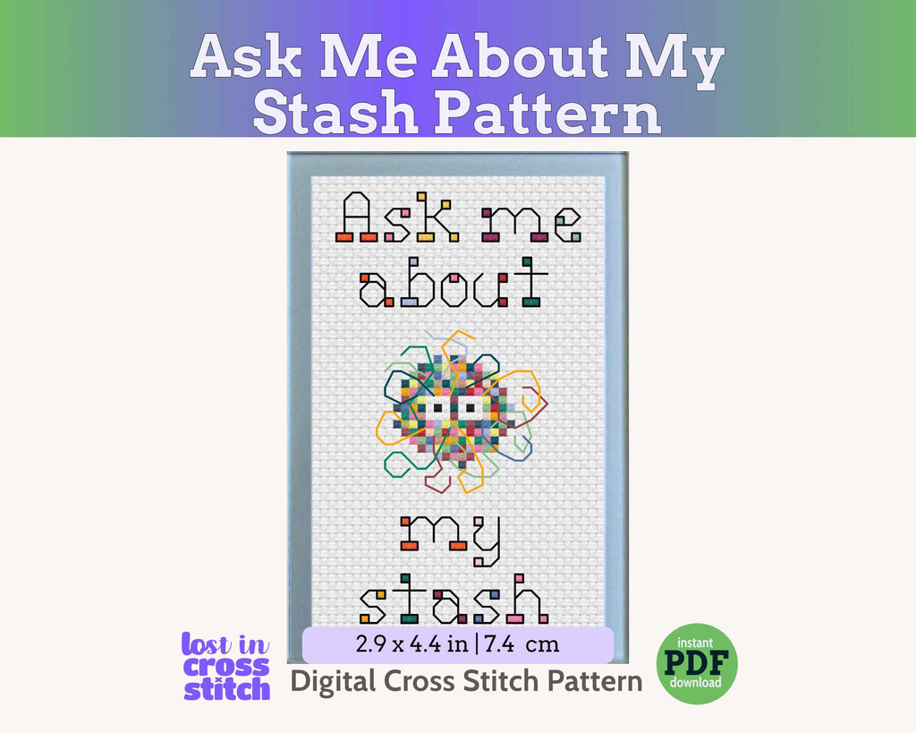 Funny Cross Stitch Pattern: Ask Me About My Stash