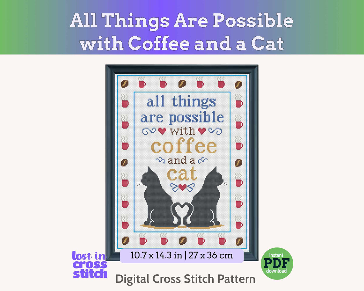 All Things Are Possible with Coffee and a Cat Cross Stitch Pattern Main image