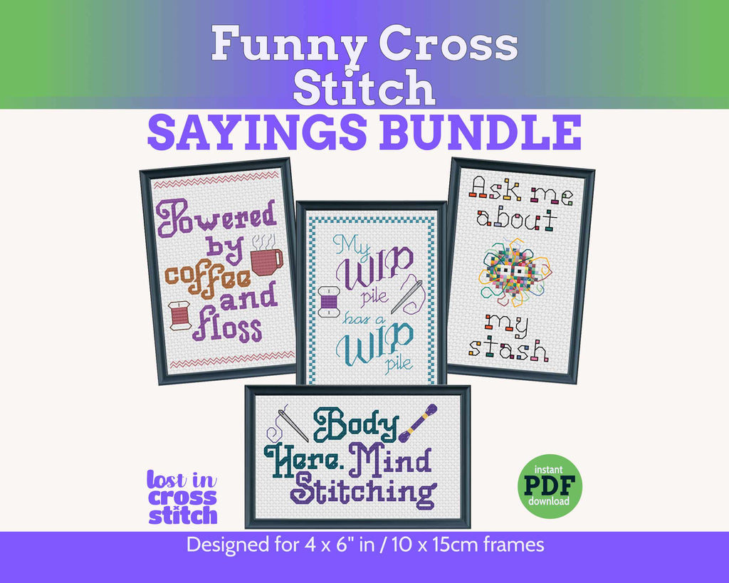 Funny Cross Stitch Pattern Bundle: 4 Funny Stitcher Sayings