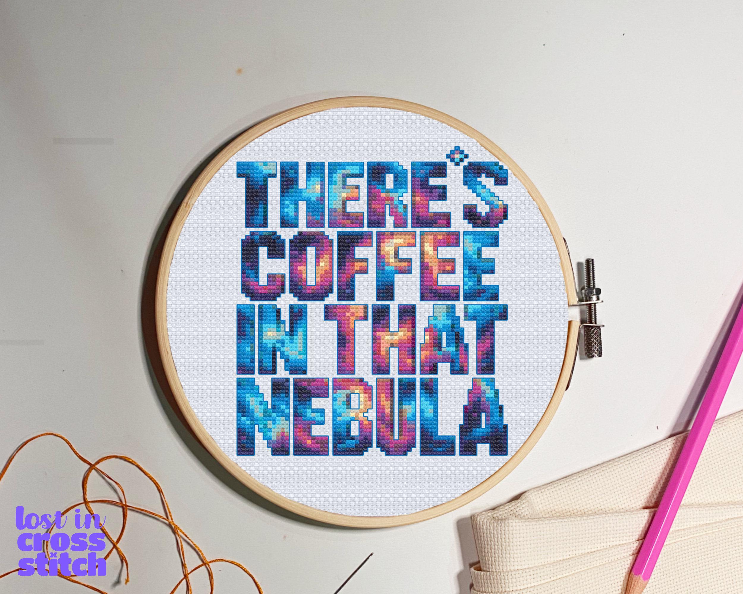 There's Coffee In That Nebula Cross Stitch Pattern, Star Trek Quote