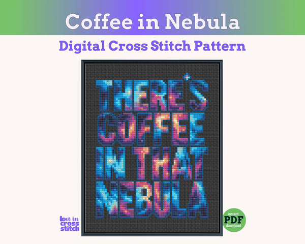 There's Coffee In That Nebula Cross Stitch Pattern, Star Trek Quote