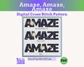 Amaze Amaze Amaze Cross Stitch Pattern