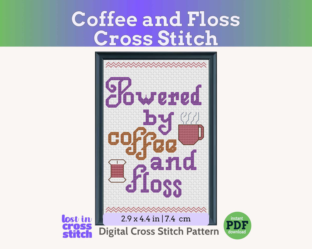 Coffee Cross Stitch Pattern: Powered by Coffee and Floss